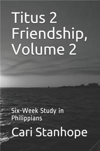 Titus 2 Friendship, Volume 2