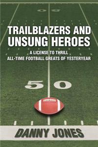 Trailblazers and Unsung Heroes