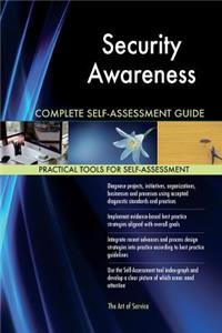 Security Awareness Complete Self-Assessment Guide