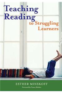 Teaching Reading to Struggling Learners