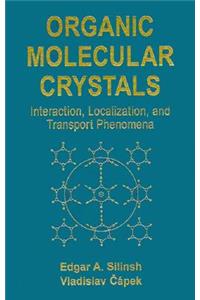 Organic Molecular Crystals: Interacton Localization, and Transport Phenomena