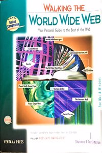 Walking the World Wide Web: Your Personal Guide to Great Internet Resources: Netscape Edition