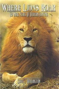 Where Lions Roar, Second Edition