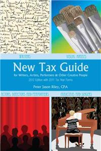 New Tax Guide for Writers, Artists, Performers and Other Creative People