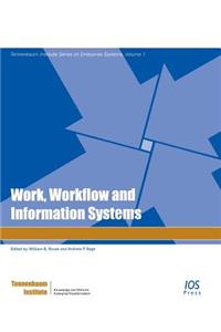 Work, Workflow and Information Systems