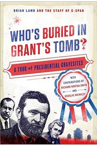 Who's Buried in Grant's Tomb?