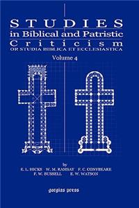 Studies in Biblical and Patristic Criticism (Vol 4)