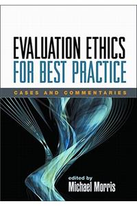 Evaluation Ethics for Best Practice