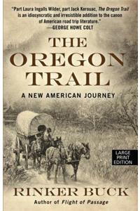 The Oregon Trail: A New American Journey