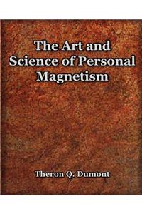 The Art and Science of Personal Magnetism (1913)