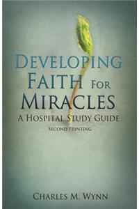 Developing Faith For Miracles