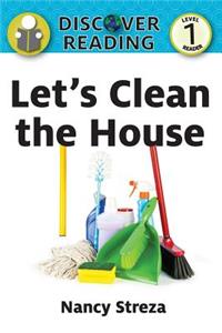 Let's Clean the House