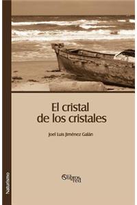 El Cristal de Los Cristales