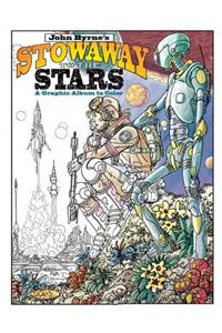 John Byrne's Stowaway to the Stars: A Graphic Album to Color