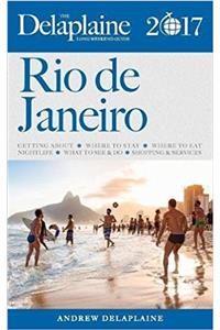 Rio de Janeiro -The Delaplaine 2017 Long Weekend Guide