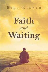 Faith and Waiting