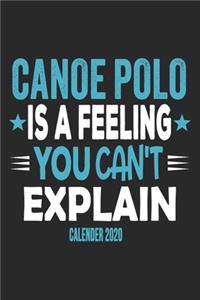 Canoe Polo Is A Feeling You Can't Explain Calender 2020