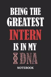 Being the Greatest Intern is in my DNA Notebook