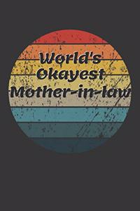 World's Okayest Mother In Law Notebook