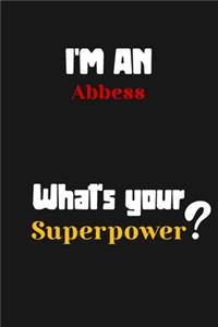 I'm an Abbess... What's your Superpower