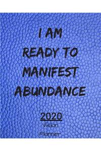 I Am Ready To Manifest Abundance