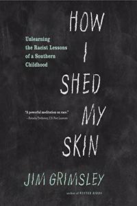 How I Shed My Skin