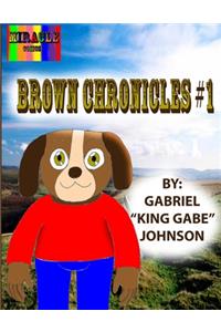 Brown Chronicles #1