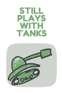 Still plays with tanks - Notebook