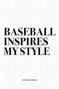 Baseball Inspires My Style