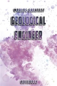 World Greatest Geological Engineer Notebook