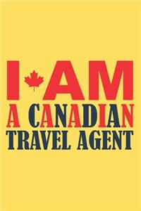 I Am a Canadian Travel Agent