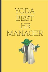 YODA Best HR Manager - HR Funny Quote Notebook/Journal