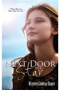 Next Door To A Star