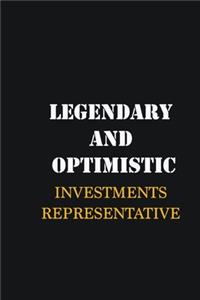 Legendary and Optimistic Investments Representative