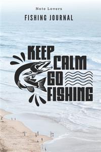 Keep Calm Go Fishing - Fishing Journal