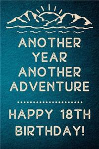 Another Year Another Adventure Happy 18th Birthday