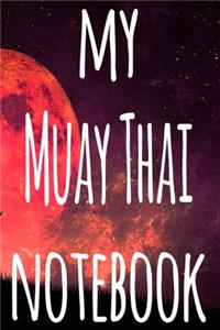 My Muay Thai Notebook