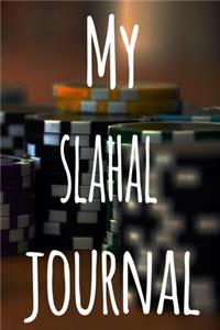 My Slahal Journal