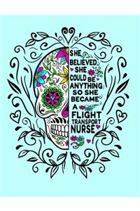 She Believed She Could Be Anything So She Became a Flight Transport Nurse