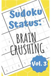 Sudoku Status Brain Crushing Vol. 3