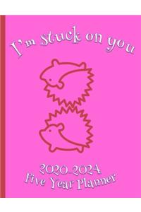 I'm Stuck On You 2020-2024 Five Year Planner