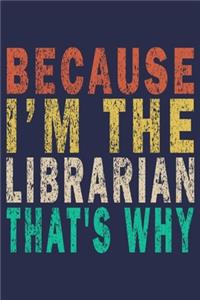 Because I'm The Librarian That's Why