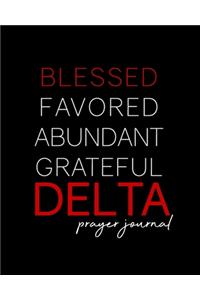 Blessed, Favored, Abundant, Grateful DELTA Prayer Journal