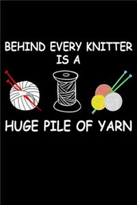 Behind Every Knitter Is A Huge Pile Of yarn