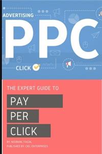 Expert Guide To Pay-Per-Click
