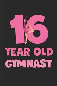 16 Year Old Gymnast Notebook - Gymnastics 16th Birthday Gift Diary - Gymnast Writing Journal