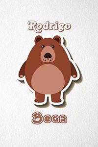 Rodrigo Bear A5 Lined Notebook 110 Pages: Funny Blank Journal For Wide Animal Nature Lover Zoo Relative Family Baby First Last Name. Unique Student Teacher Scrapbook/ Composition Great For H