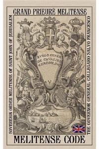 Melitense Code: The Fundamental Laws of the Orthodox Order of the Knights of Malta