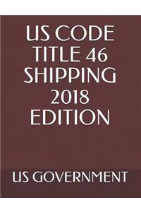 Us Code Title 46 Shipping 2018 Edition
