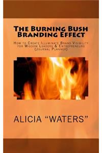 The Burning Bush Branding Effect